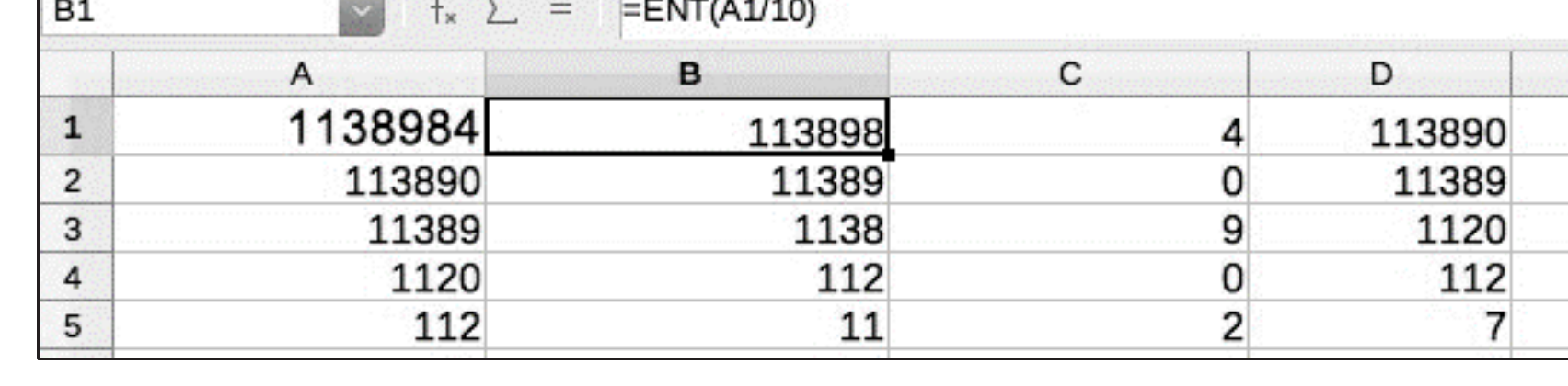 Feuille de calcul : colonnes A à D, A1=1138984, formule ENT(A1/10) en B1, ligne 5 avec D5=7.